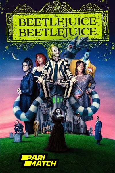 Download Beetlejuice Beetlejuice (2024) Hindi (HQ Dub) Movie 480p | 720p | 1080p CAMRip