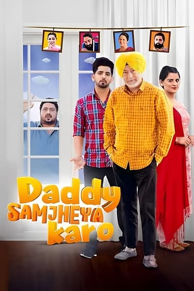 Download Daddy Samjha Karo (2024) Punjabi Movie 480p | 720p | 1080p WEB-DL ESub