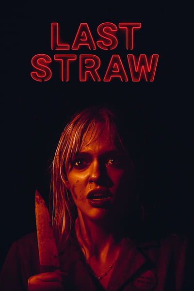 Download Last Straw (2023) English Movie 480p | 720p | 1080p Web-DL ESub