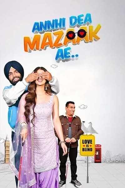 Download Annhi Dea Mazaak Ae (2023) Punjabi Movie 480p | 720p | 1080p WEB-DL ESub