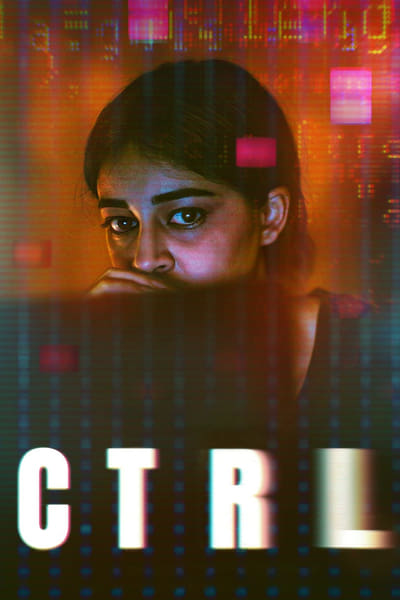 Download CTRL (2024) Hindi Movie 480p | 720p | 1080p WEB-DL ESub
