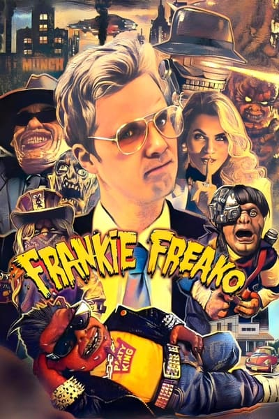 Download Frankie Freako (2024) English Movie 480p | 720p | 1080p WEB-DL ESub