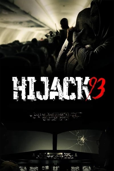 Download Hijack ’93 (2024) English Movie 480p | 720p | 1080p WEB-DL MSubs
