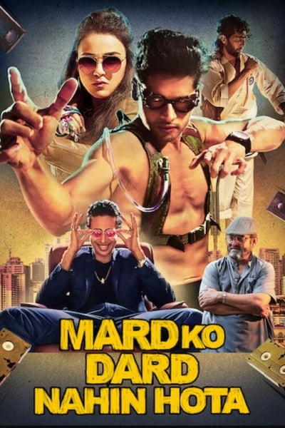 Download Mard Ko Dard Nahin Hota (2018) Hindi Movie 480p | 720p | 1080p WEB-DL ESub
