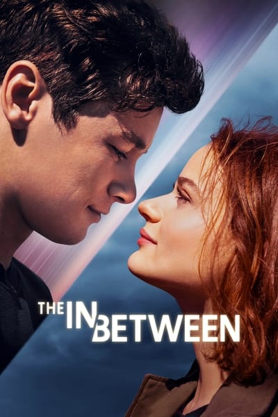 Download The In Between (2022) English Movie 480p | 720p | 1080p WEB-DL ESub