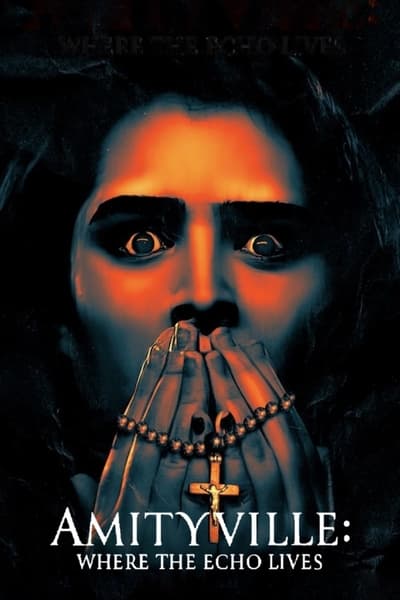 Download Amityville: Where the Echo Lives (2024) English Movie 480p | 720p | 1080p WEB-DL ESub