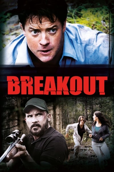 Download Breakout (2013) Multi Audio [Hindi-English-Spanish] Movie 480p | 720p | 1080p WEB-DL ESub