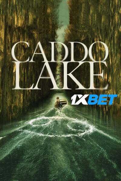 Download Caddo Lake (2024) Hindi (HQ Dub) Movie 480p | 720p | 1080p WEB-DL