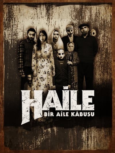 Download Haile: A Family Nightmare (2023) Turkish Movie 480p | 720p | 1080p WEB-DL ESub
