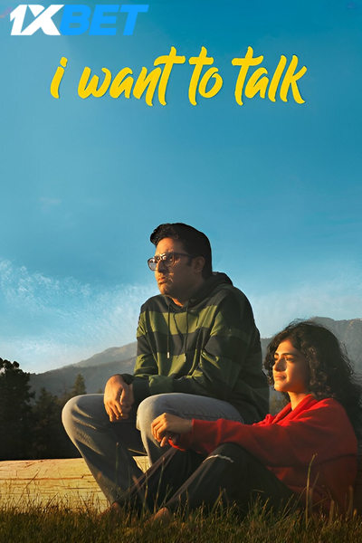 Download I Want to Talk (2024) Hindi Movie 480p | 720p | 1080p CAMRip