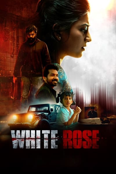 Download White Rose (2024) Dual Audio {Hindi-Tamil} Movie 480p | 720p | 1080p | 2160p WEB-DL ESub