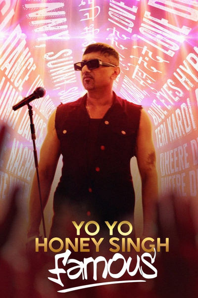 Download Yo Yo Honey Singh: Famous (2024) Hindi Movie 480p | 720p | 1080p WEB-DL ESub