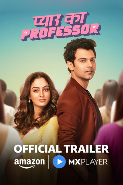 Download Pyar Ka Professor (Season 1) Hindi Amazon MiniTV WEB Series 480p | 720p | 1080p WEB-DL ESub