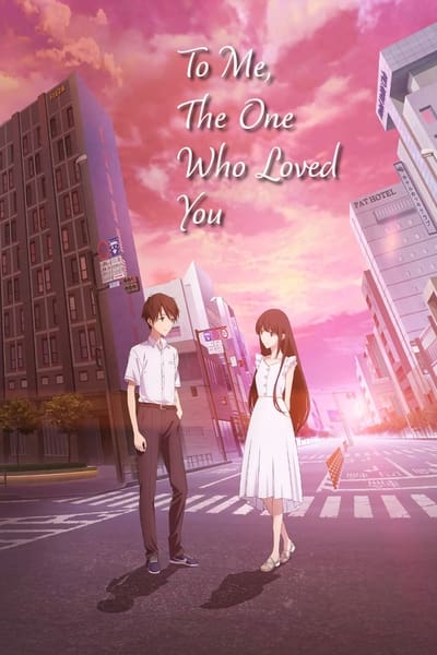 Download To the Solitary Me Who Loved You (2022) Japanese Movie 480p | 720p | 1080p BluRay ESub