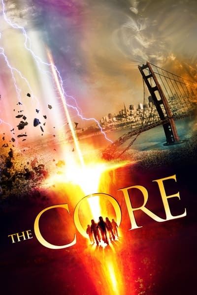 Download The Core (2003) Dual Audio [Hindi-English] Movie 480p | 720p | 1080p BluRay ESub