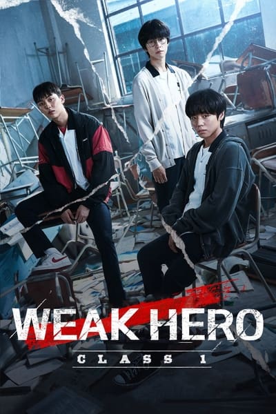 Download Weak Hero Class 1 (Season 1 – 2) Multi Audio [Hindi-English-Korean] WEB Series 480p | 720p | 1080p WEB-DL MSubs
