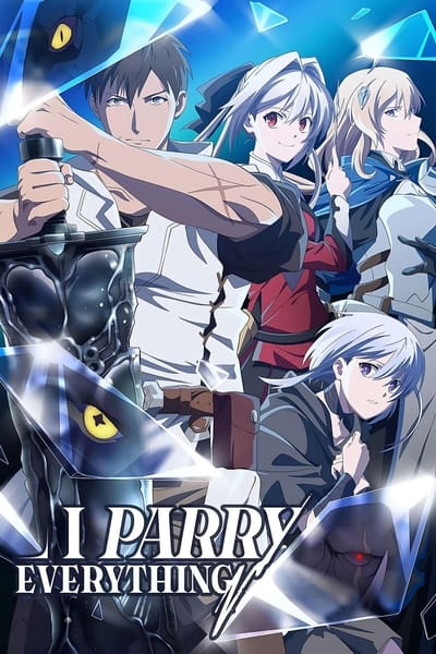 Download I Parry Everything (Season 1) Multi Audio {Hindi-English-Japanese} Anime Series 480p | 720p | 1080p BluRay ESub Download I Parry Everything (Season 1) Multi Audio {Hindi-English-Japanese} Anime Series 480p | 720p | 1080p BluRay ESub