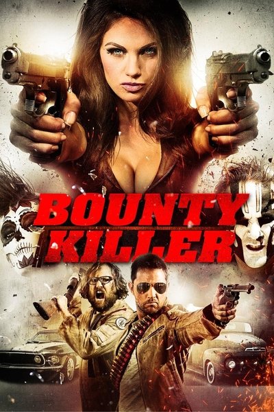 Download Bounty Killer (2013) English Movie 480p | 720p | 1080p BluRay ESub