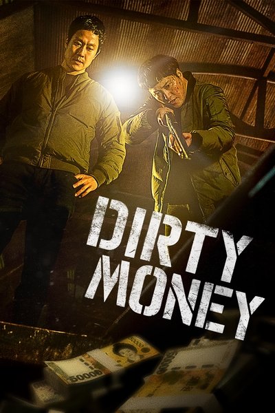 Download Dirty Money (2024) Korean Movie 480p | 720p | 1080p WEB-DL ESub