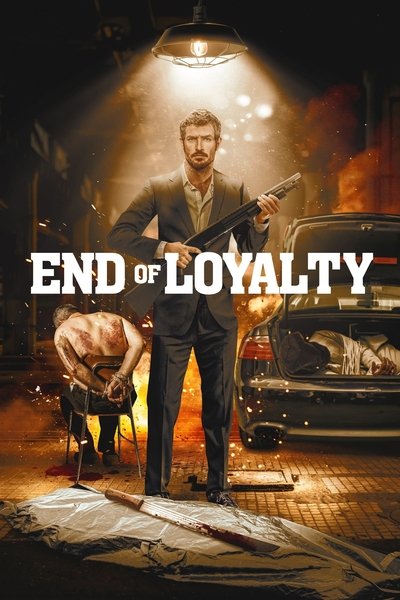 Download End of Loyalty (2023) English Movie 480p | 720p | 1080p WEB-DL ESub