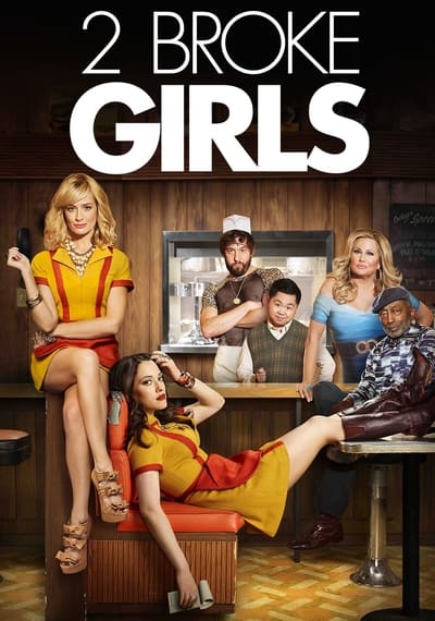 Download 2 Broke Girls (Season 1 – 6) English WEB Series 720p | 1080p WEB-DL ESub