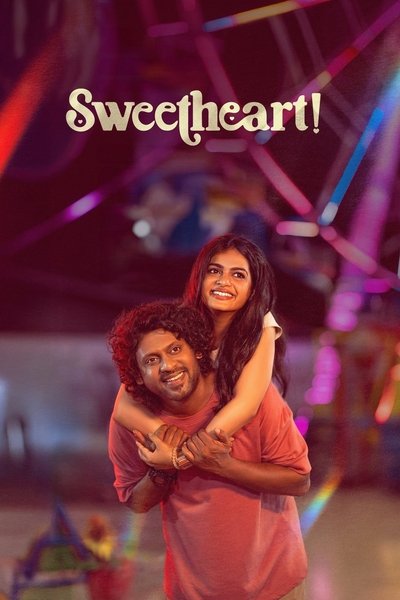 Download Sweetheart! (2025) Dual Audio [Hindi-Tamil] Movie 480p | 720p | 1080p WEB-DL ESub
