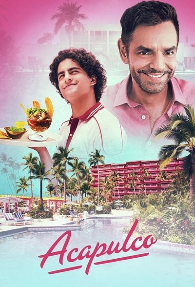 Download Acapulco (Season 1 – 4) English WEB Series 720p | 1080p WEB-DL MSubs [S04E10 Added]