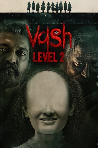 Download Vash Level 2 (2025) Hindi Movie 480p | 720p | 1080p HDTC Download Vash Level 2 (2025) Hindi Movie 480p | 720p | 1080p HDTC