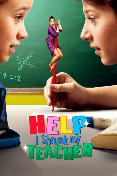 Download Help, I Shrunk My Teacher (2015) Dual Audio [Hindi-English] Movie 480p | 720p | 1080p BluRay ESub