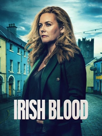 Download Irish Blood (Season 1) English WEB Series 720p | 1080p WEB-DL ESub [S01E06 Added]