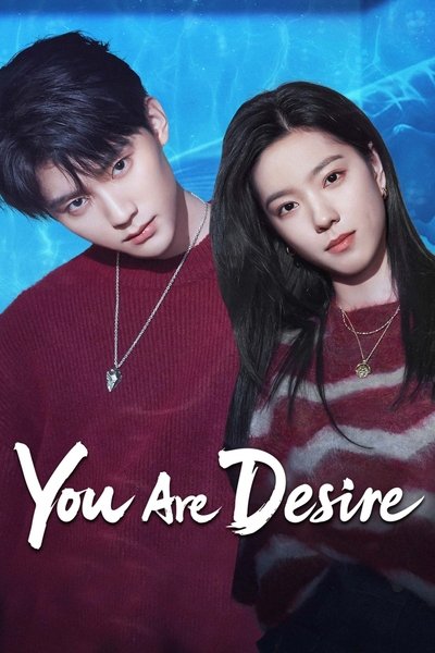 Download You Are Desire (Season 1) Dual Audio [Hindi-Chinese] WEB Series 480p | 720p | 1080p WEB-DL ESub