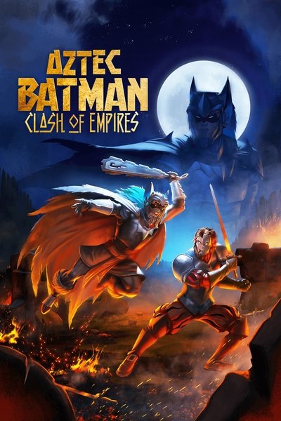 Download Aztec Batman: Clash of Empires (2025) Dual Audio [English-Spanish] Movie 480p | 720p | 1080p WEB-DL ESub
