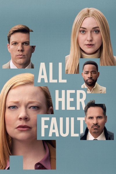 Download All Her Fault (Season 1) English WEB Series 720p | 1080p WEB-DL ESub