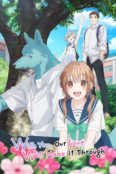 Download With You, Our Love Will Make It Through (Season 01) Multi Audio {Hindi-English-Japanese} WEB Series 480p | 720p | 1080p Web-DL ESub