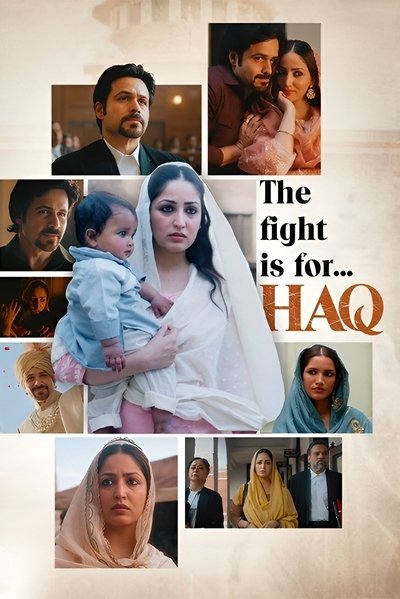Download Haq (2025) Hindi Movie 480p | 720p | 1080p | 2160p WEB-DL ESub