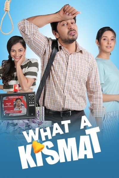 Download What a Kismat (2024) Hindi Movie 480p | 720p | 1080p WEB-DL ESub