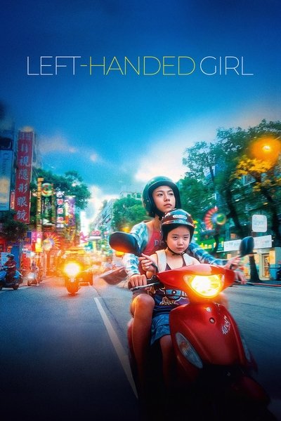 Download Left-Handed Girl (2025) Dual Audio [English-Chinese] Movie 480p | 720p | 1080p WEB-DL ESub