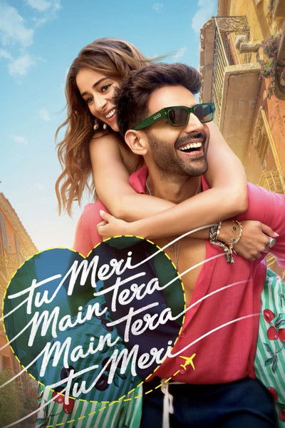 Download Tu Meri Main Tera Main Tera Tu Meri (2025) Hindi Movie 480p | 720p | 1080p | 2160p WEB-DL ESub