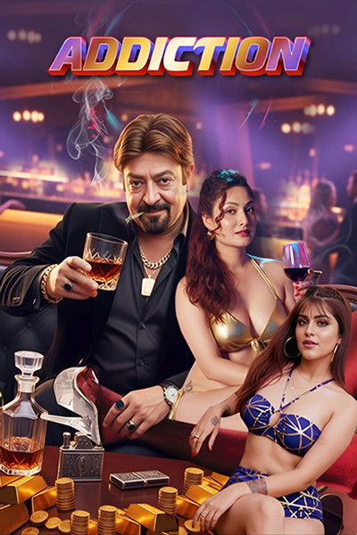 Download Addiction (2026) Hindi Movie 480p | 720p | 1080p WEB-DL