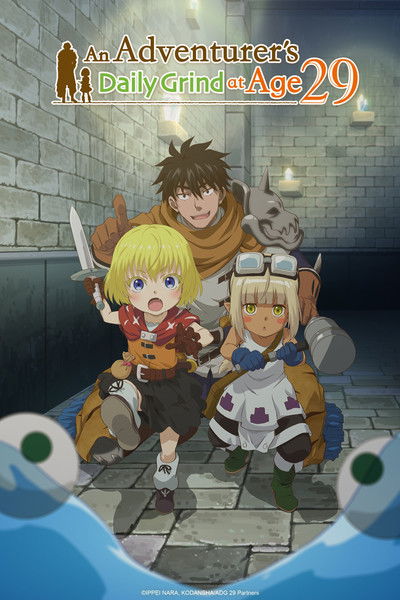 Download An Adventurer’s Daily Grind at Age 29 (Season 01) Multi Audio {Hindi-English-Japanese} Anime Series 480p | 720p | 1080p Web-DL ESub [S01E12 Added]