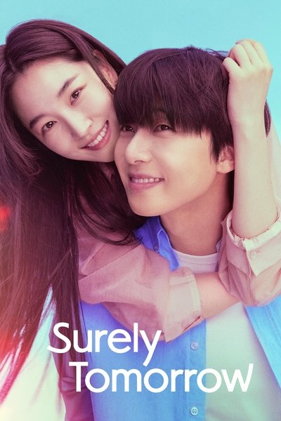 Download Surely Tomorrow (Season 01) Multi Audio {Hindi-English-Korean} WEB Series 480p | 720p | 1080p Web-DL ESub