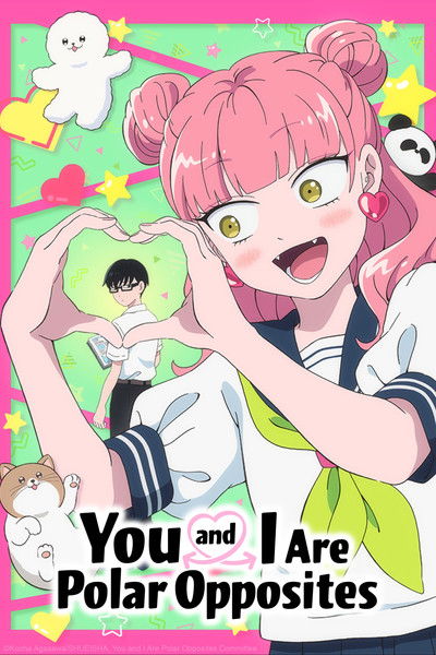 Download You and I Are Polar Opposites (Season 01) Multi Audio {Hindi-English-Japanese} Anime Series 480p | 720p | 1080p Web-DL ESub [S01E12 Added]