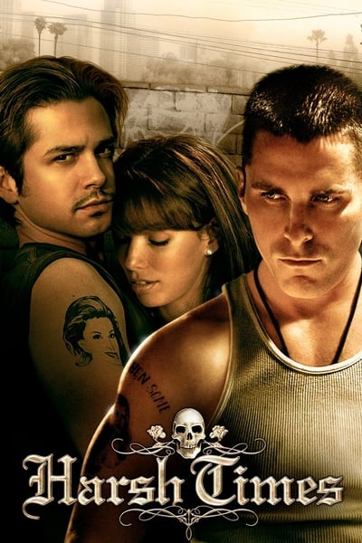 Download Harsh Times (2005) Dual Audio [Hindi-English] Movie 480p | 720p | 1080p BluRay ESub