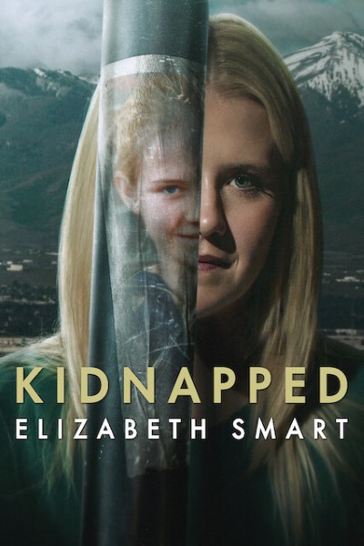 Download Kidnapped: Elizabeth Smart (2026) Dual Audio {Hindi-English} Movie 480p | 720p | 1080p WEB-DL ESub