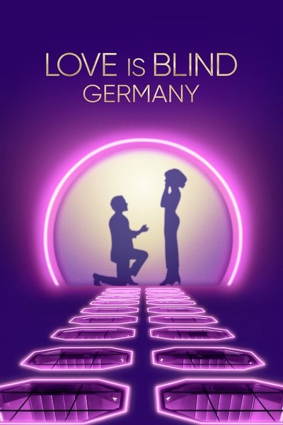 Download Love Is Blind: Germany (Season 1) Dual Audio [English-German] WEB Series 720p | 1080p WEB-DL MSubs