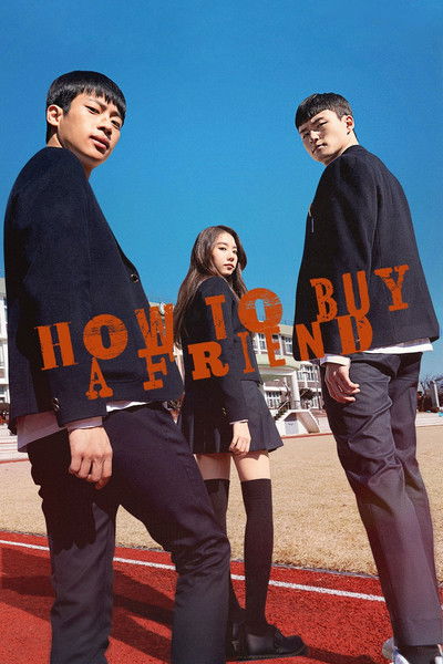 Download How to Buy a Friend (Season 01) Korean WEB Series 720p | 1080p Web-DL ESub