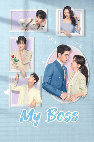 Download My Boss (Season 01) Dual Audio {Hindi-Chinese} WEB Series 480p | 720p | 1080p WEB-DL ESub