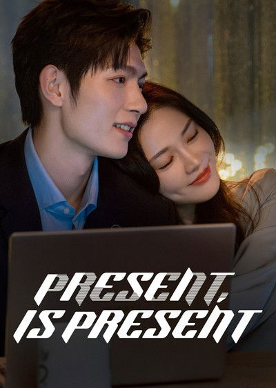 Download Present, Is Present (Season 01) Dual Audio {Hindi-Chinese} WEB Series 480p | 720p | 1080p WEB-DL ESub