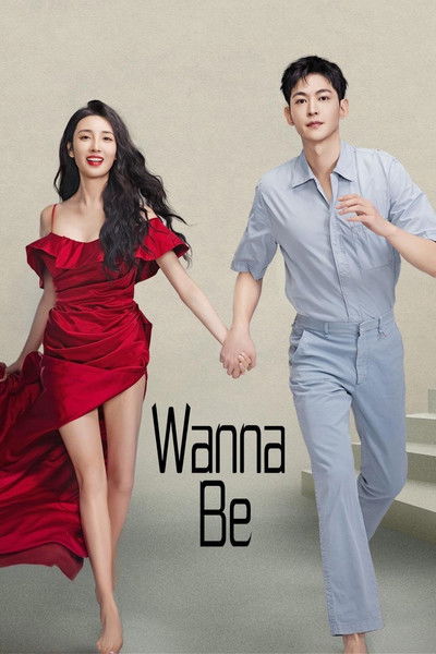Download Wanna Be (Season 01) Dual Audio {Hindi-Chinese} WEB Series 720p | 1080p WEB-DL ESub