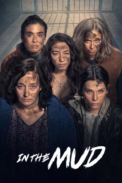 Download In the Mud (Season 1-2) Dual Audio [English-Spanish] WEB Series 720p | 1080p WEB-DL MSubs
